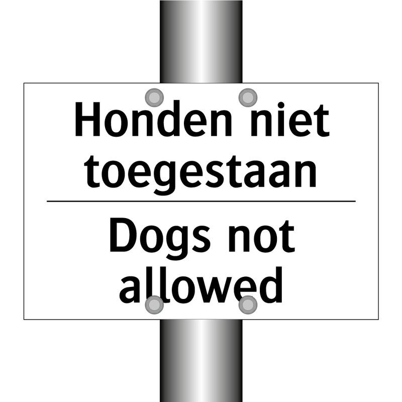 Honden niet toegestaan - Dogs not allowed