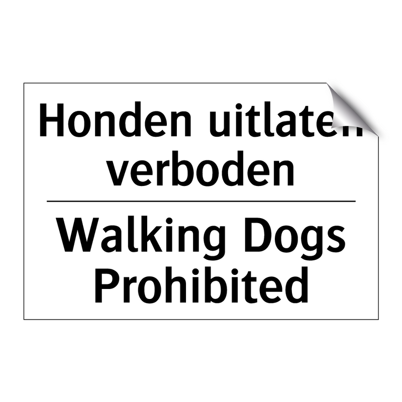 Honden uitlaten verboden - Walking Dogs Prohibited