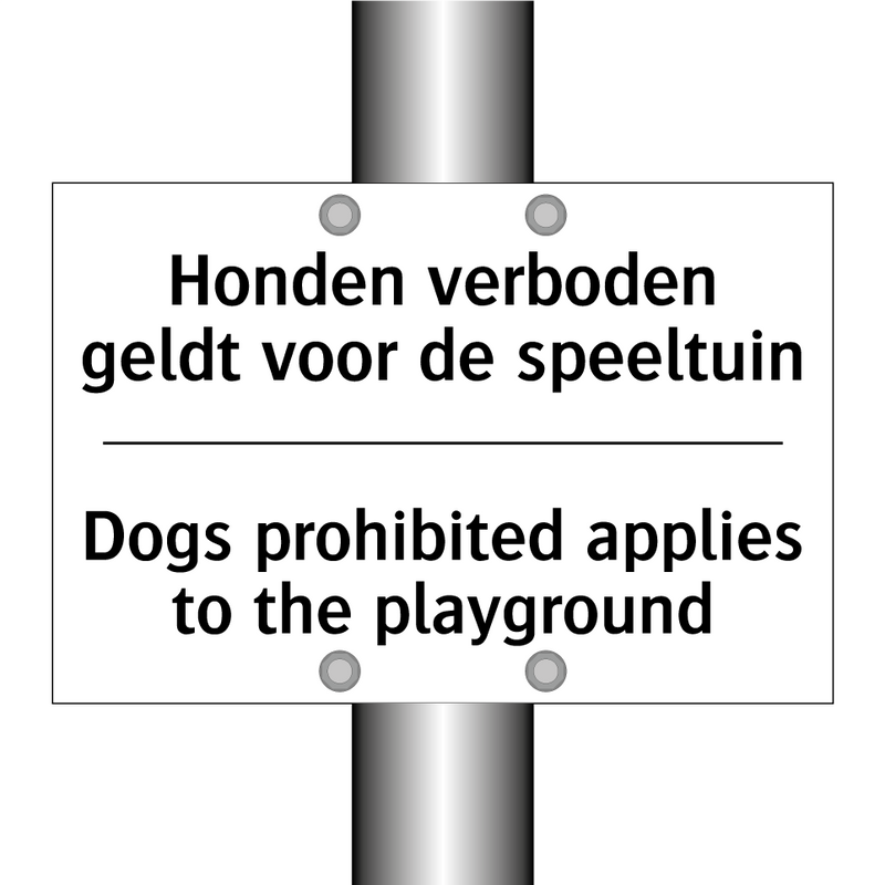 Honden verboden geldt voor de /.../ - Dogs prohibited applies to the /.../