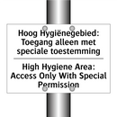 Hoog Hygiënegebied: Toegang alleen /.../ - High Hygiene Area: Access Only /.../