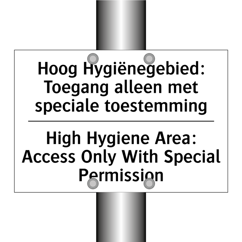 Hoog Hygiënegebied: Toegang alleen /.../ - High Hygiene Area: Access Only /.../