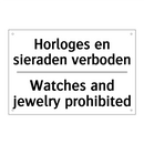 Horloges en sieraden verboden - Watches and jewelry prohibited