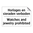 Horloges en sieraden verboden - Watches and jewelry prohibited