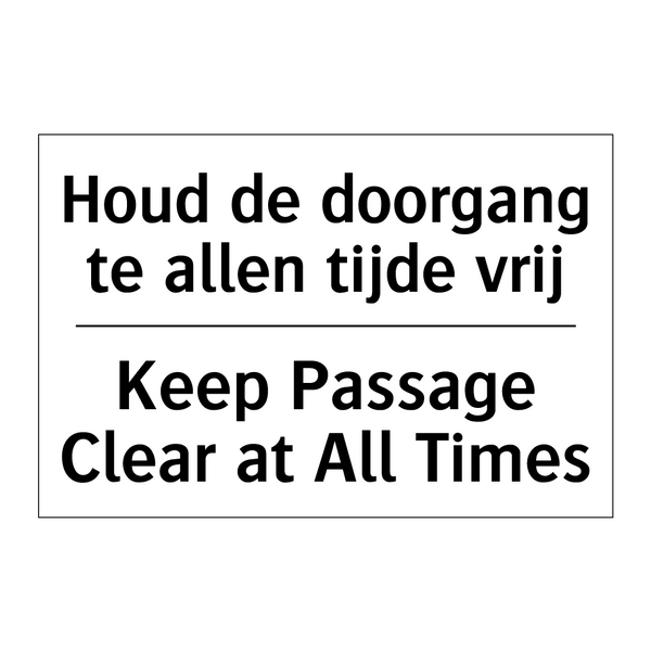 Houd de doorgang te allen tijde /.../ - Keep Passage Clear at All Times/.../