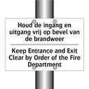 Houd de ingang en uitgang vrij /.../ - Keep Entrance and Exit Clear by /.../