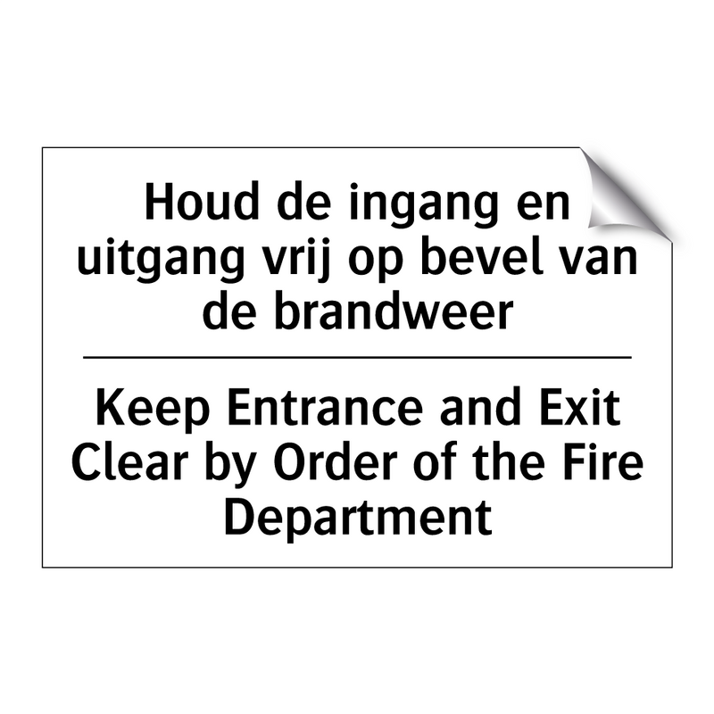 Houd de ingang en uitgang vrij /.../ - Keep Entrance and Exit Clear by /.../