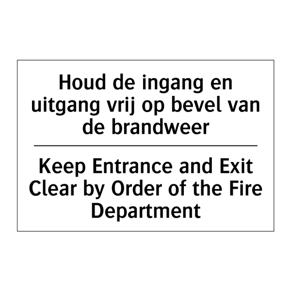 Houd de ingang en uitgang vrij /.../ - Keep Entrance and Exit Clear by /.../