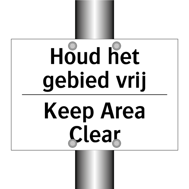Houd het gebied vrij - Keep Area Clear