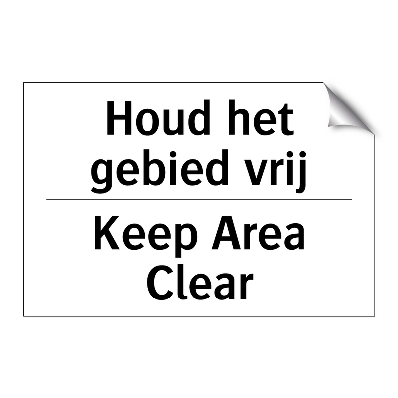 Houd het gebied vrij - Keep Area Clear