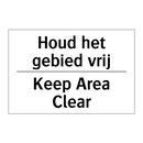 Houd het gebied vrij - Keep Area Clear