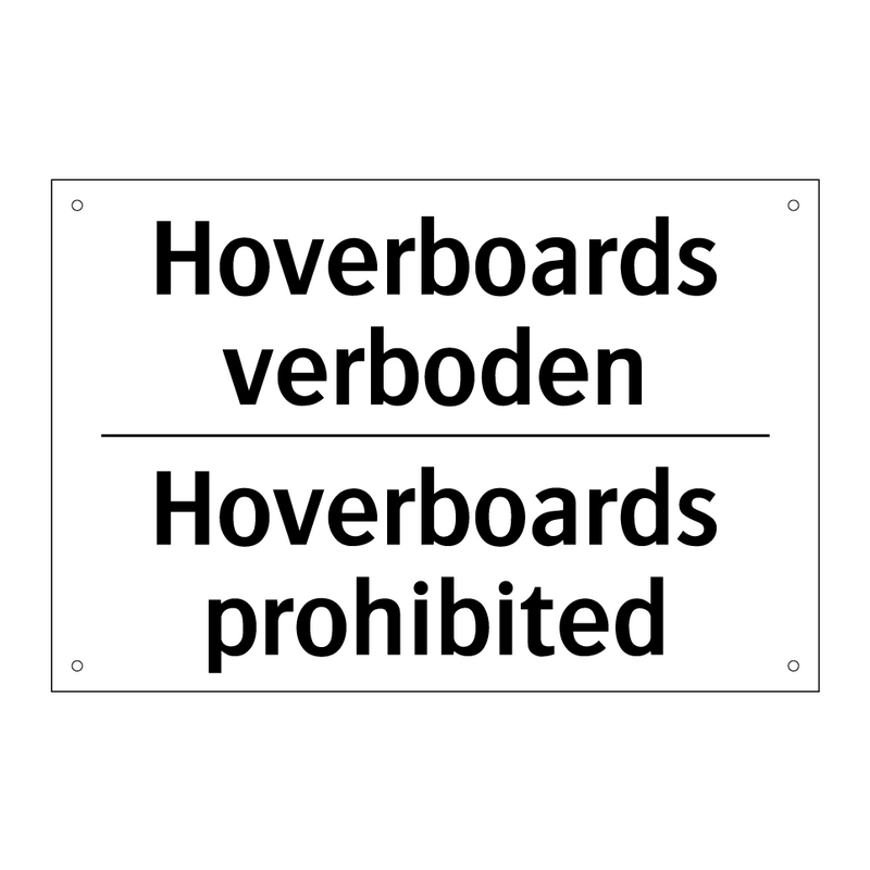 Hoverboards verboden - Hoverboards prohibited