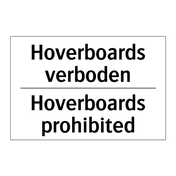 Hoverboards verboden - Hoverboards prohibited