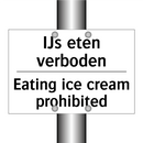 IJs eten verboden - Eating ice cream prohibited