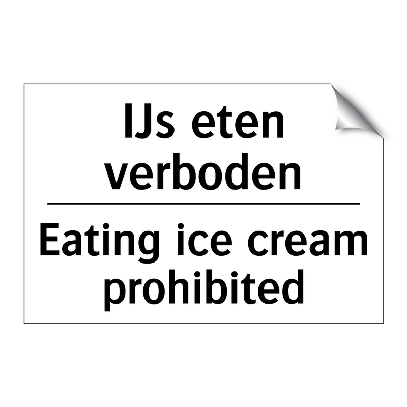 IJs eten verboden - Eating ice cream prohibited