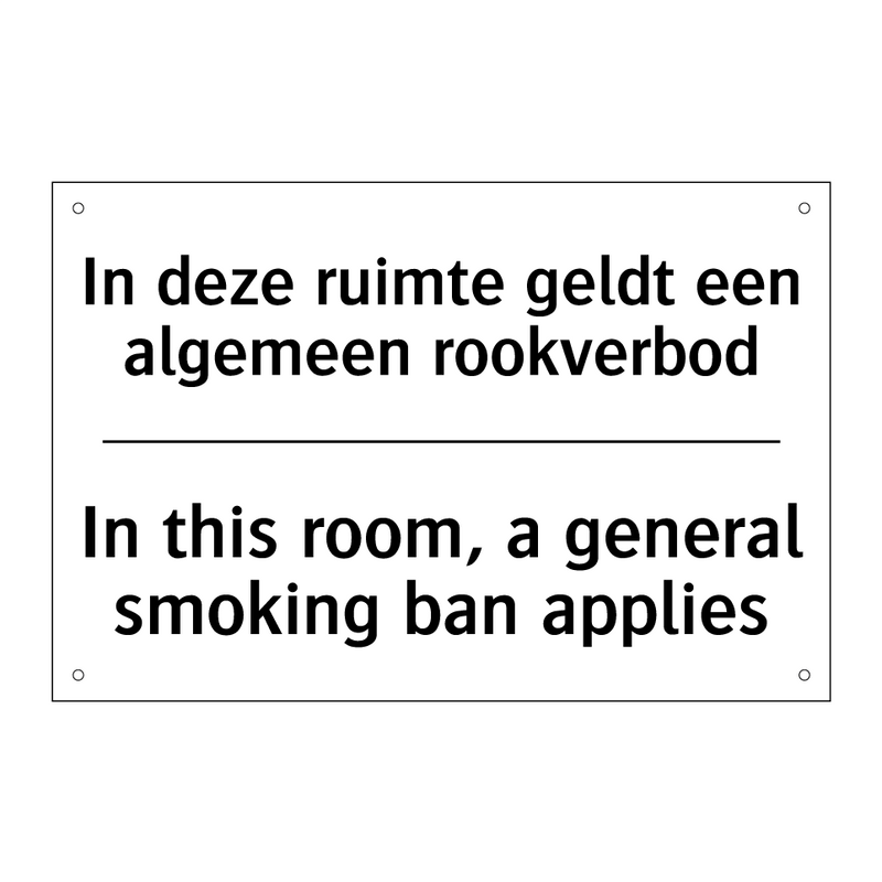 In deze ruimte geldt een algemeen /.../ - In this room, a general smoking /.../