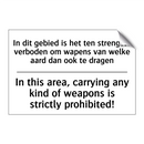 In dit gebied is het ten strengste /.../ - In this area, carrying any kind /.../