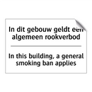 In dit gebouw geldt een algemeen /.../ - In this building, a general smoking /.../