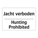 Jacht verboden - Hunting Prohibited