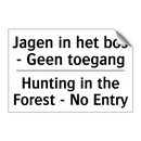 Jagen in het bos - Geen toegang/.../ - Hunting in the Forest - No Entry/.../