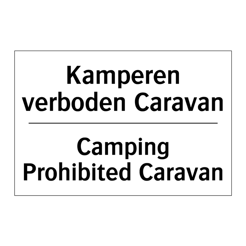 Kamperen verboden Caravan - Camping Prohibited Caravan