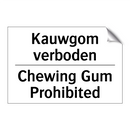 Kauwgom verboden - Chewing Gum Prohibited