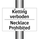 Ketting verboden - Necklace Prohibited