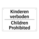 Kinderen verboden - Children Prohibited
