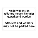 Kinderwagens en rollators mogen /.../ - Strollers and walkers may not /.../
