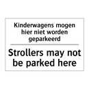 Kinderwagens mogen hier niet worden /.../ - Strollers may not be parked here/.../