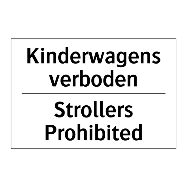 Kinderwagens verboden - Strollers Prohibited