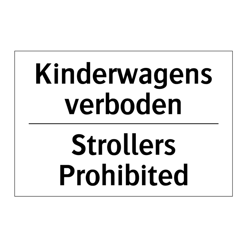 Kinderwagens verboden - Strollers Prohibited
