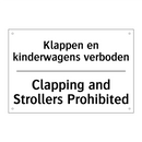 Klappen en kinderwagens verboden/.../ - Clapping and Strollers Prohibited/.../