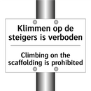 Klimmen op de steigers is verboden/.../ - Climbing on the scaffolding is /.../
