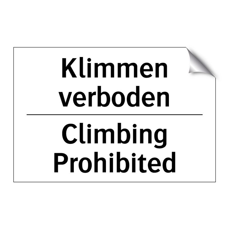 Klimmen verboden - Climbing Prohibited