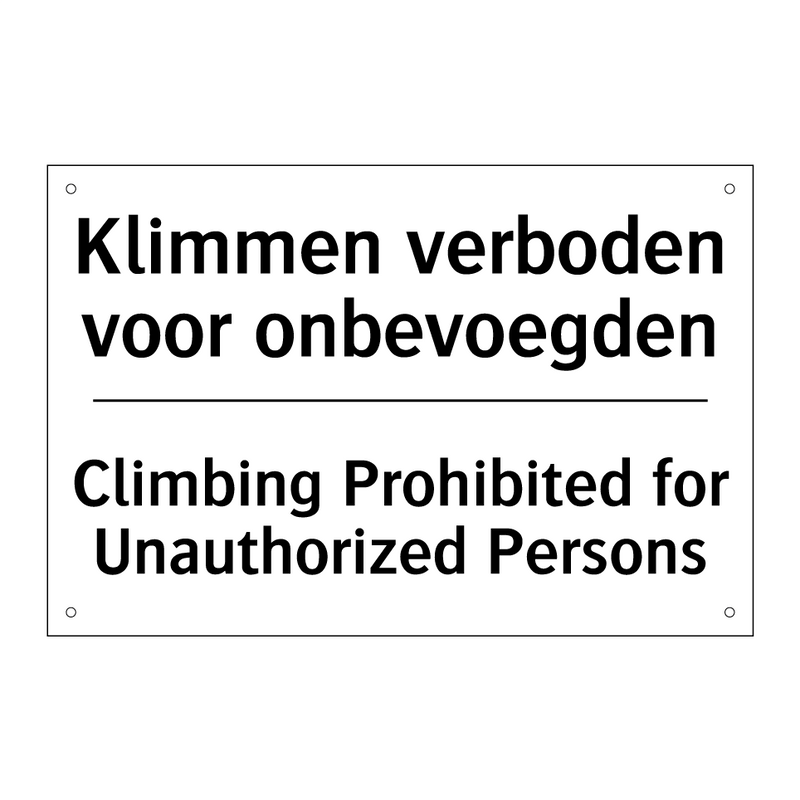 Klimmen verboden voor onbevoegden/.../ - Climbing Prohibited for Unauthorized /.../