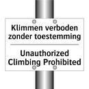 Klimmen verboden zonder toestemming/.../ - Unauthorized Climbing Prohibited/.../