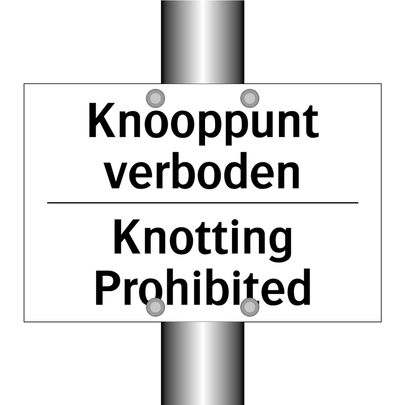 Knooppunt verboden - Knotting Prohibited