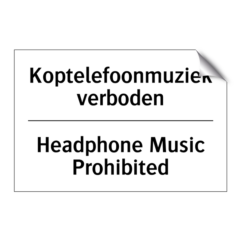 Koptelefoonmuziek verboden - Headphone Music Prohibited