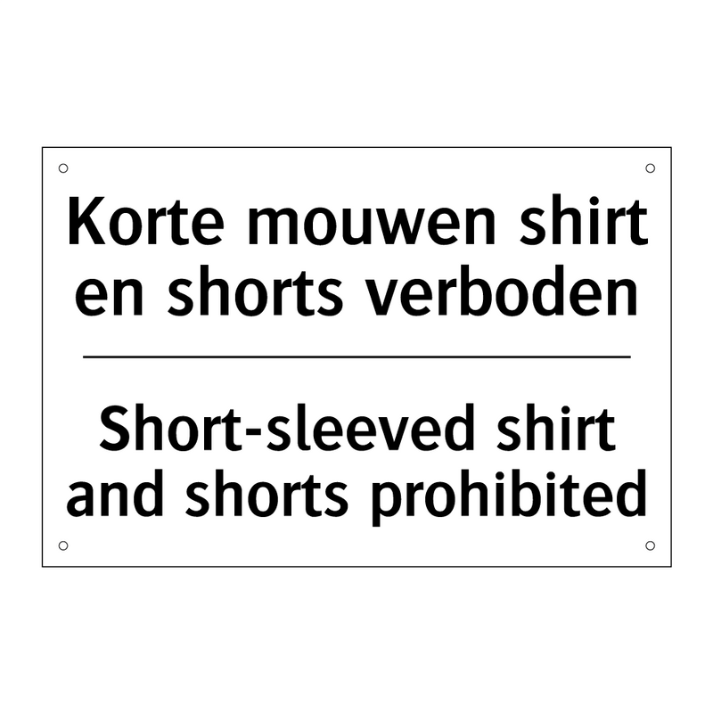 Korte mouwen shirt en shorts verboden/.../ - Short-sleeved shirt and shorts /.../