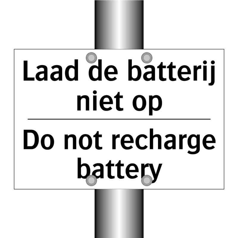 Laad de batterij niet op - Do not recharge battery