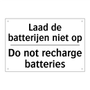 Laad de batterijen niet op - Do not recharge batteries