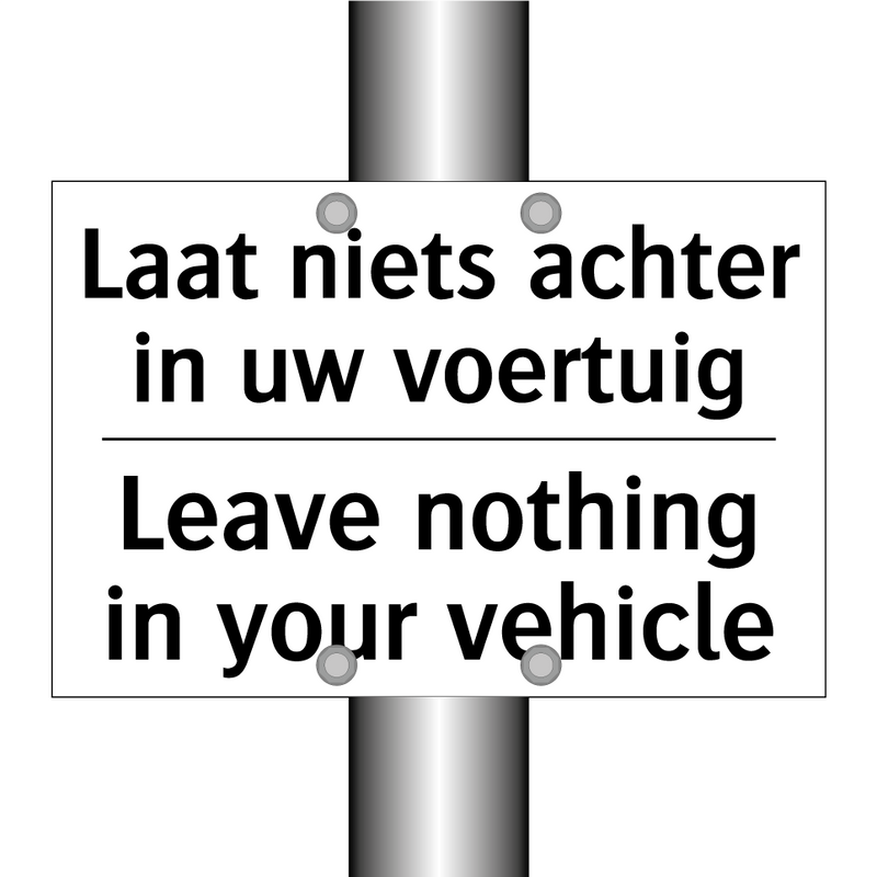 Laat niets achter in uw voertuig/.../ - Leave nothing in your vehicle