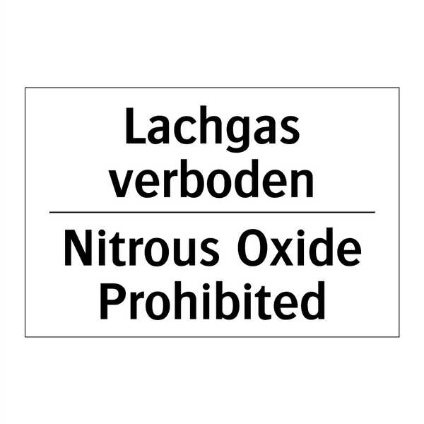 Lachgas verboden - Nitrous Oxide Prohibited