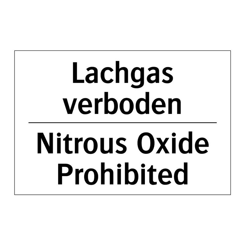 Lachgas verboden - Nitrous Oxide Prohibited