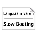 Langzaam varen - Slow Boating