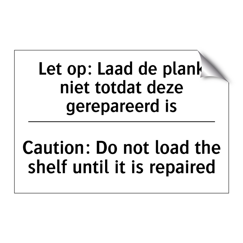 Let op: Laad de plank niet totdat /.../ - Caution: Do not load the shelf /.../