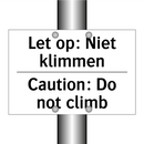 Let op: Niet klimmen - Caution: Do not climb