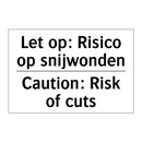 Let op: Risico op snijwonden - Caution: Risk of cuts