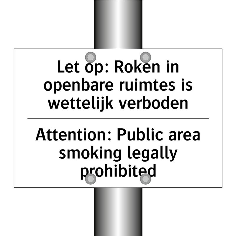 Let op: Roken in openbare ruimtes /.../ - Attention: Public area smoking /.../