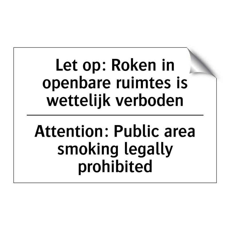 Let op: Roken in openbare ruimtes /.../ - Attention: Public area smoking /.../